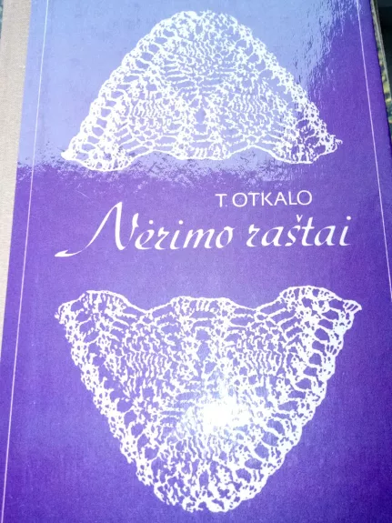 Nėrimo raštai - T. Otkalo, knyga