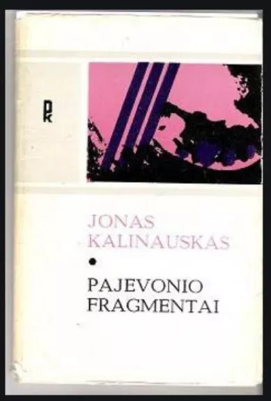 Pajevonio fragmentai - Jonas Kalinauskas, knyga