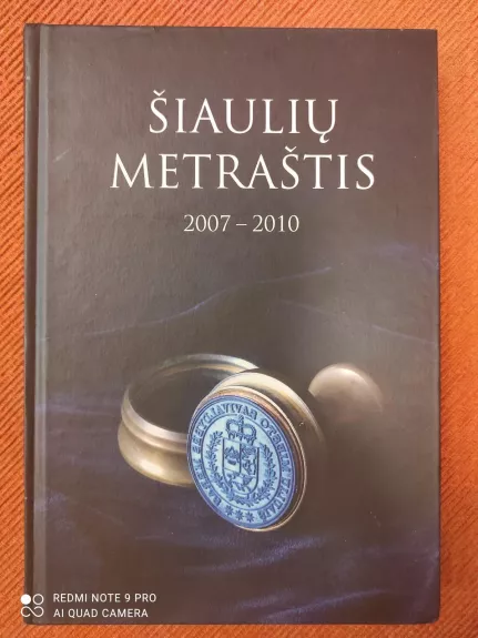 Šiaulių metraštis (2007-2010) - Autorių Kolektyvas, knyga