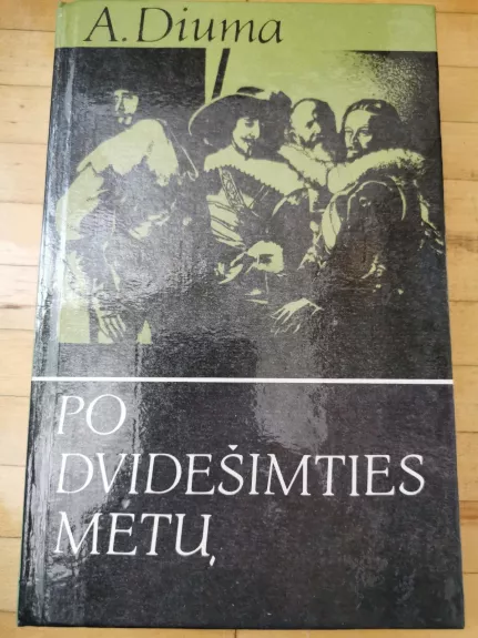 Po dvidešimties metų  - Aleksandras Diuma, knyga