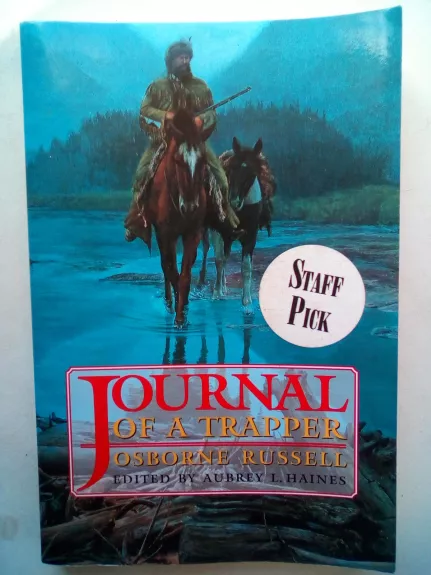 Journal of a trapper Osborne Russel