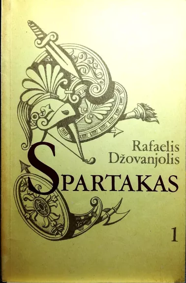 Spartakas (I dalis) - Rafaelis Džovanjolis, knyga