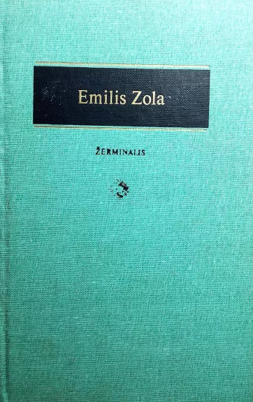 Žerminalis - Emilis Zola, knyga