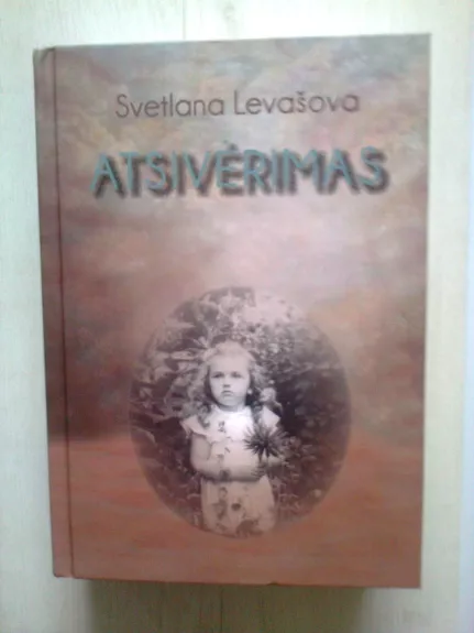 Atsivėrimas - Svetlana Levašova, knyga