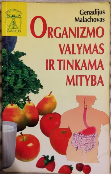 Organizmo valymas ir tinkama mityba - Gennadij Malachov, knyga