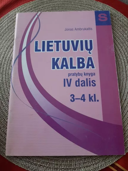 Lietuvių kalba.pratybų knyga IV dalis 3-4 kl.
