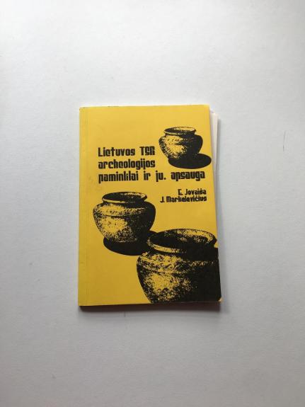 Lietuvos TSR archeologijos paminklai ir jų apsauga