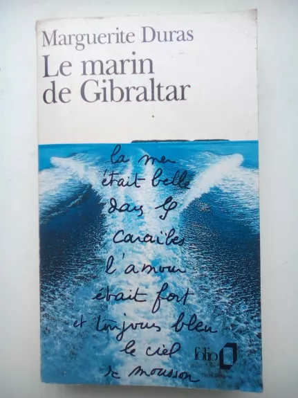 Le marin de gibraltar - Marguerite Duras, knyga 1