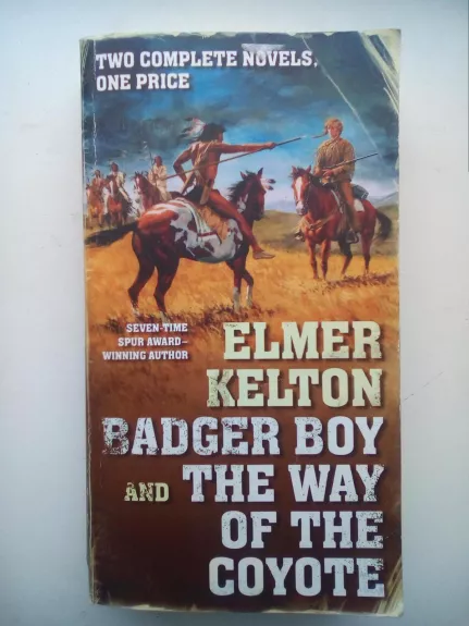 Badger boy and the way of the way of the coyote - Elmer Kelton, knyga