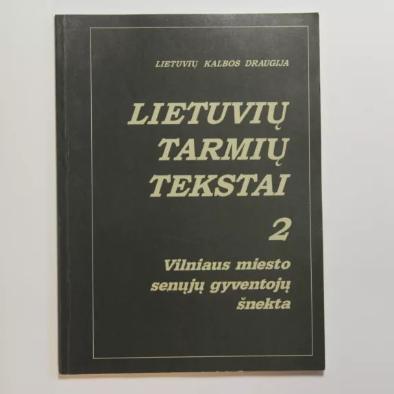 Lietuvių tarmių tekstai 2. Vilniaus miesto senųjų gyventojų šnekta