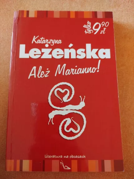 Ależ Marianno - Katarzyna Leżeńska, knyga
