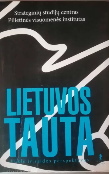 Lietuvos tauta: būklė ir perspektyvos - Autorių Kolektyvas, knyga 1