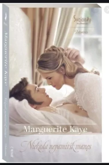 Niekada nepamiršk manęs - Marguerite Kaye, knyga