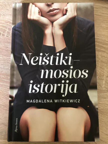 Neištikimosios istorija - Magdalena Witkiewicz, knyga