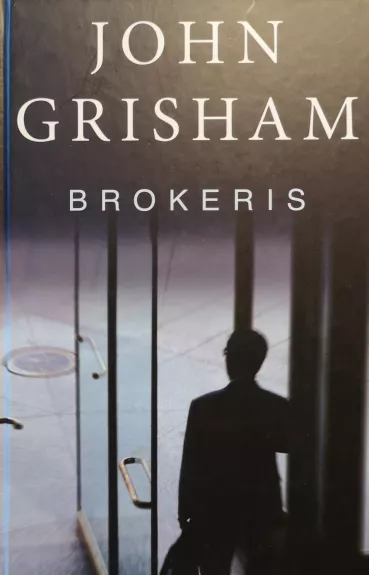Brokeris - John Grisham, knyga