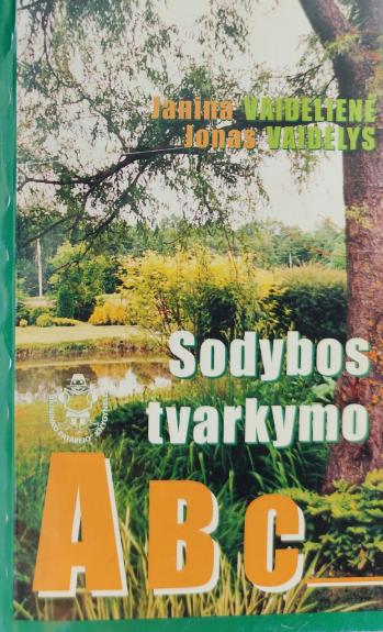 Sodybos tvarkymo ABC