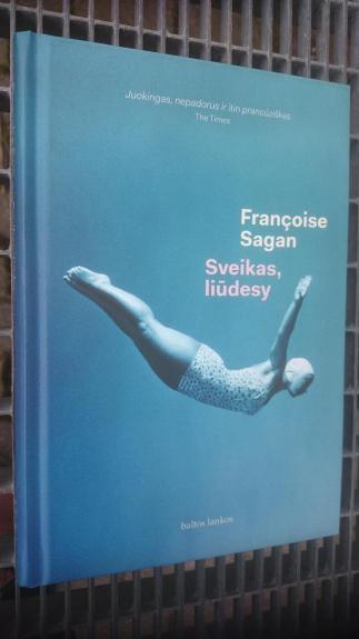 Sveikas, liūdesy - Francoise Sagan, knyga