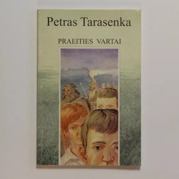 Praeities vartai - Petras Tarasenka, knyga