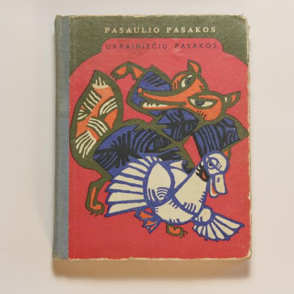 Ukrainiečių pasakos. Neregėta negirdėta