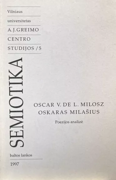 Semiotika:Oskaras Milašius. Poezijos analizė