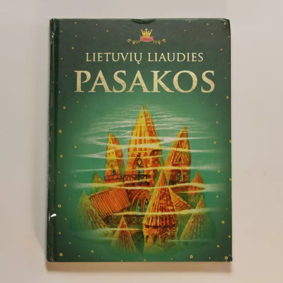 Lietuvių liaudies pasakos - Autorių Kolektyvas, knyga