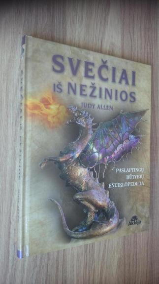 Svečiai iš nežinios: paslaptingų būtybių enciklopedija