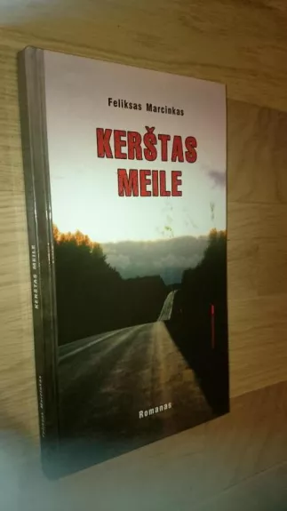 Kerštas meile - Feliksas Marcinkas, knyga