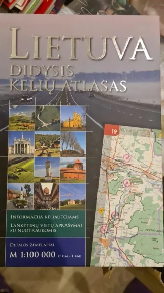 Lietuva didysis kelių atlasas - Vykintas Vaitkevičius, knyga