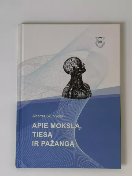 Apie mokslą tiesą ir pažangą - Albertas Skurvydas, knyga