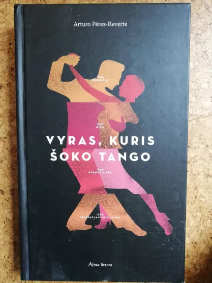Vyras, kuris šoko tango - Arturo Perez-Reverte, knyga