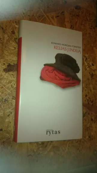 Kelias į Indiją - Edward Morgan Forster, knyga