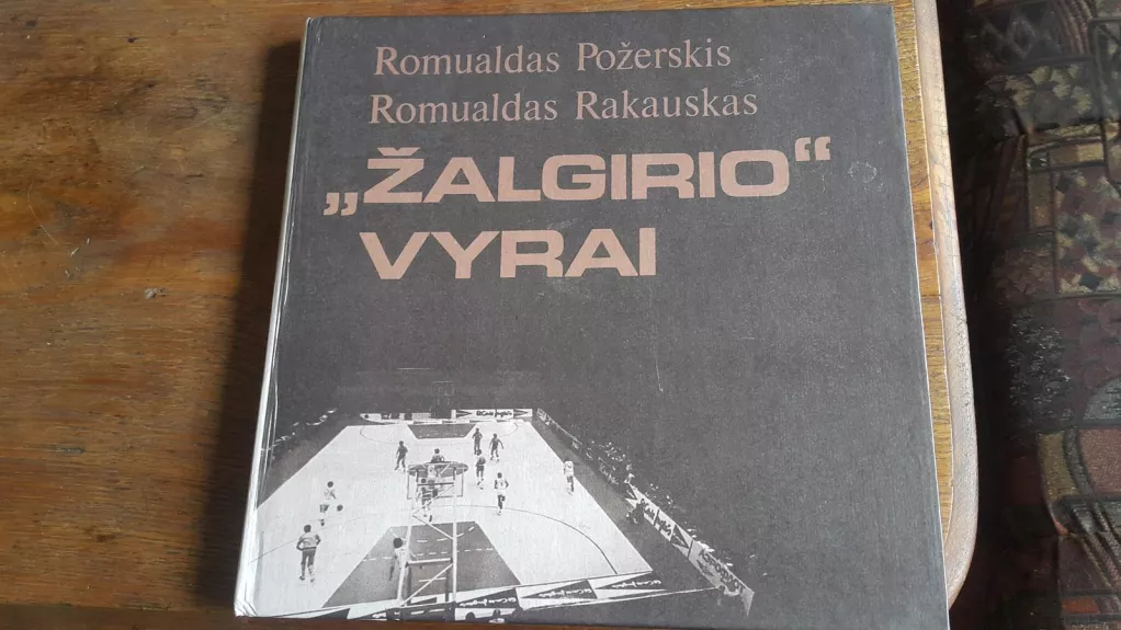 Žalgirio vyrai - Romualdas Pozerskis, knyga