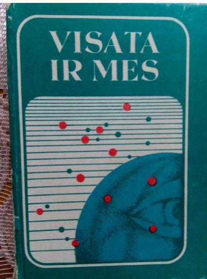 Visata ir mes: [Straipsnių rinkinys].