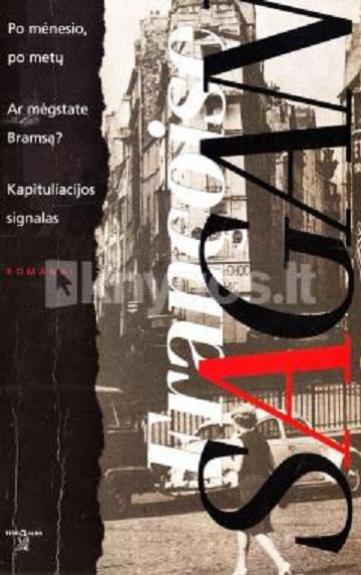 Po mėnesio, po metų. Ar mėgstate Bramsą? Kapituliacijos signalas