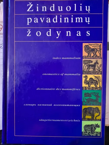 Žinduolių pavadinimų žodynas - Autorių Kolektyvas, knyga