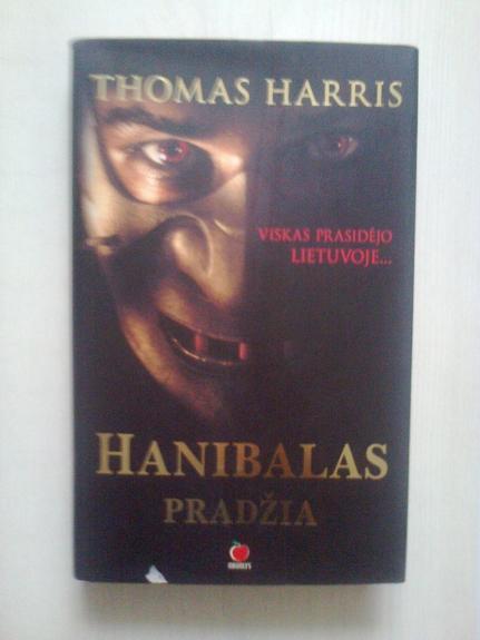 Hanibalas. Pradžia - Thomas Harris, knyga