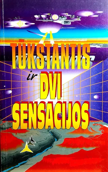 Tūkstantis ir dvi sensacijos