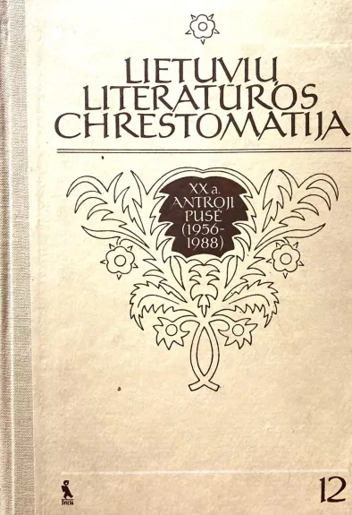Lietuvių literatūra. XX amžiaus antroji pusė (1956-1988)  12 klasė