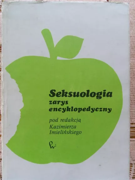 Seksuologia: Zarys enciklopedyczny - Pod red. K. Imielińskiego, knyga