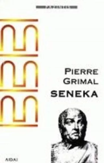 Seneka - Pierre Grimal, knyga