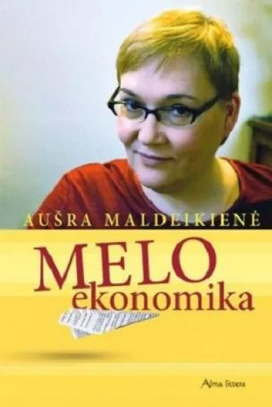 Melo ekonomika - Aušra Maldeikienė, knyga