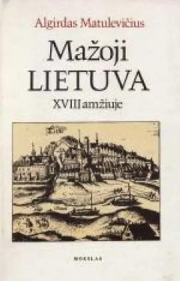 Mažoji Lietuva XVIII amžiuje
