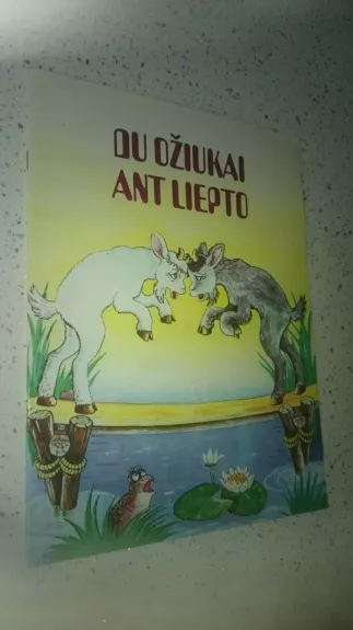 Lietuvių l.pasaka Du ožiukai ant liepto - Autorių Kolektyvas, knyga