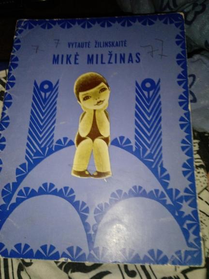Mikė milžinas - Vytautė Žilinskaitė, knyga