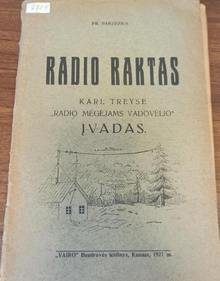 Radio raktas: Karl Treyse ,,Radio mėgėjams vadovėlio" įvadas