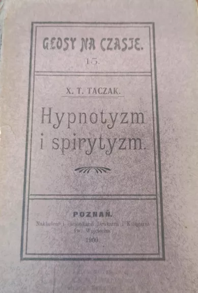 Hypnotyzm i spirytyzm - Autorių Kolektyvas, knyga