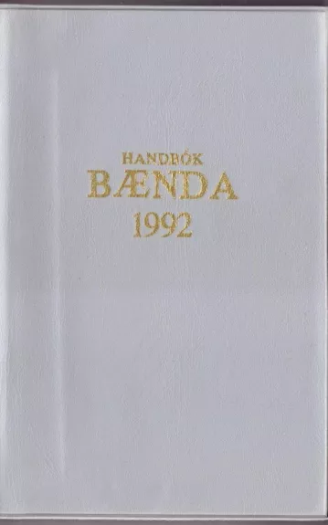 Handbók bænda 1992 - Autorių Kolektyvas, knyga 1