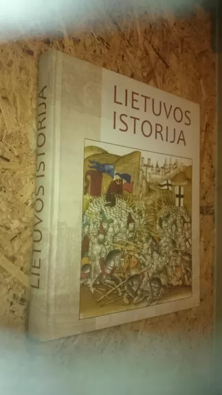 Lietuvos istorija Iliustruota enciklopedija - Evaldas Bakonis, knyga