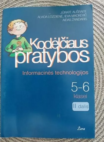 Kodėlčiaus pratybos. Informacinės technologijos 5-6 kl. 2 dalis - Alvida Lozdienė, Ieva  Mackevič, Jūratė  Aušraitė, Aidas  Žandaris, knyga