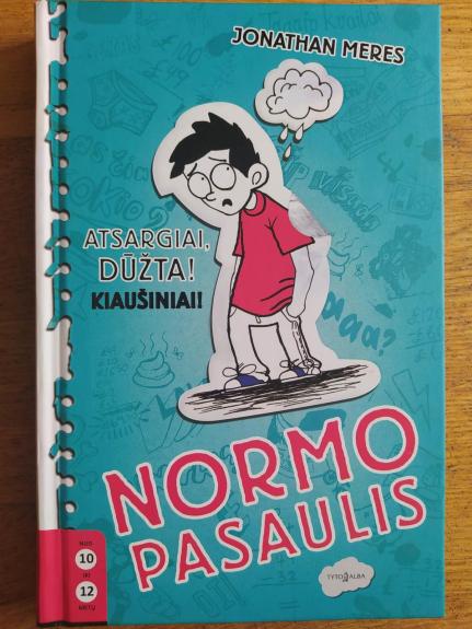 Normo pasaulis. Atsargiai! Dūžta kiaušiniai!
